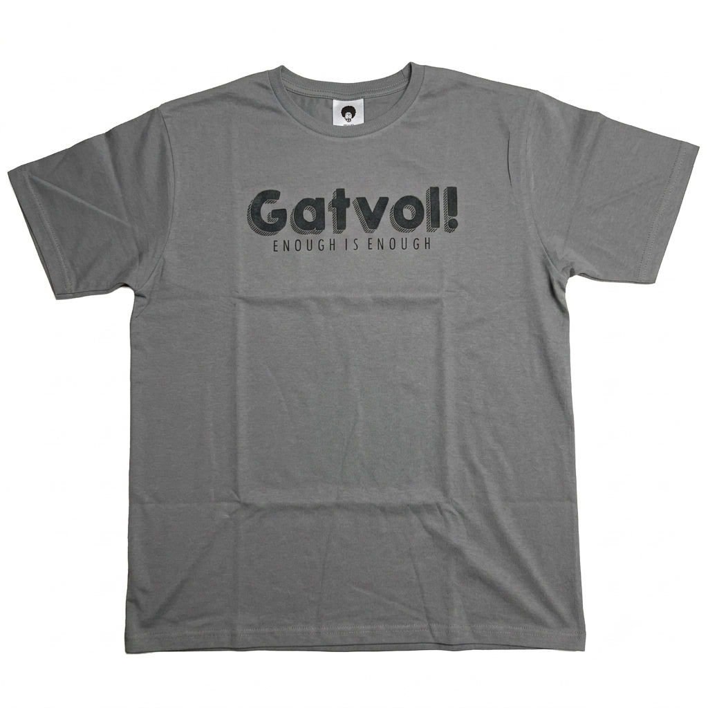 A gray short-sleeve crewneck t-shirt with 'Gatvol!' and 'ENOUGH IS ENOUGH' printed in Charcoal across the chest, displayed flat against a white background.